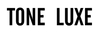 Tone Luxe